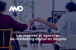 agencias de marketing digital en bogota